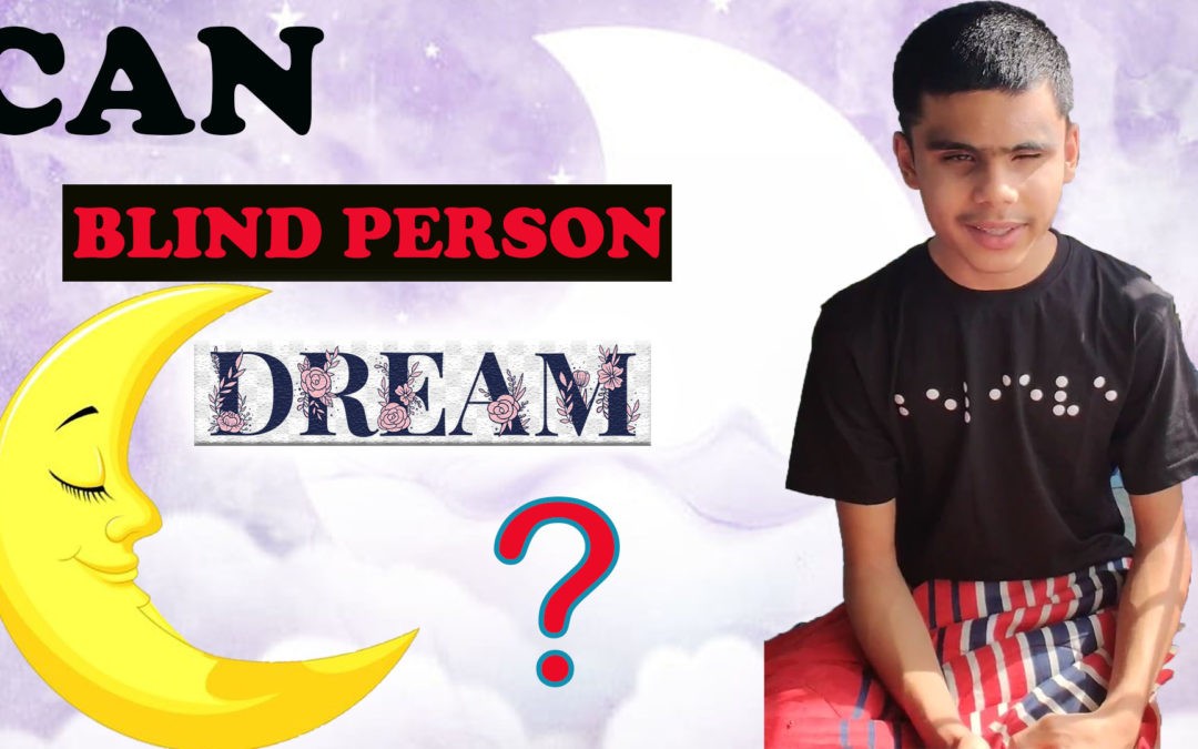 Can Blind People See In Dreams?