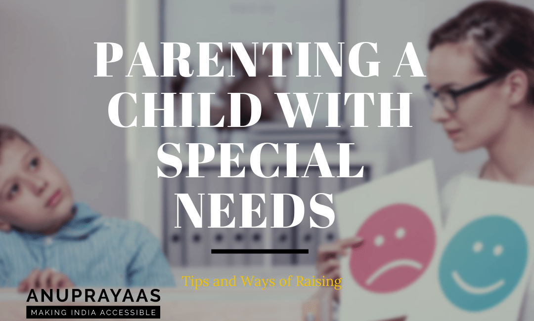 Parenting Tips for Raising a Child with special needs- Challenges