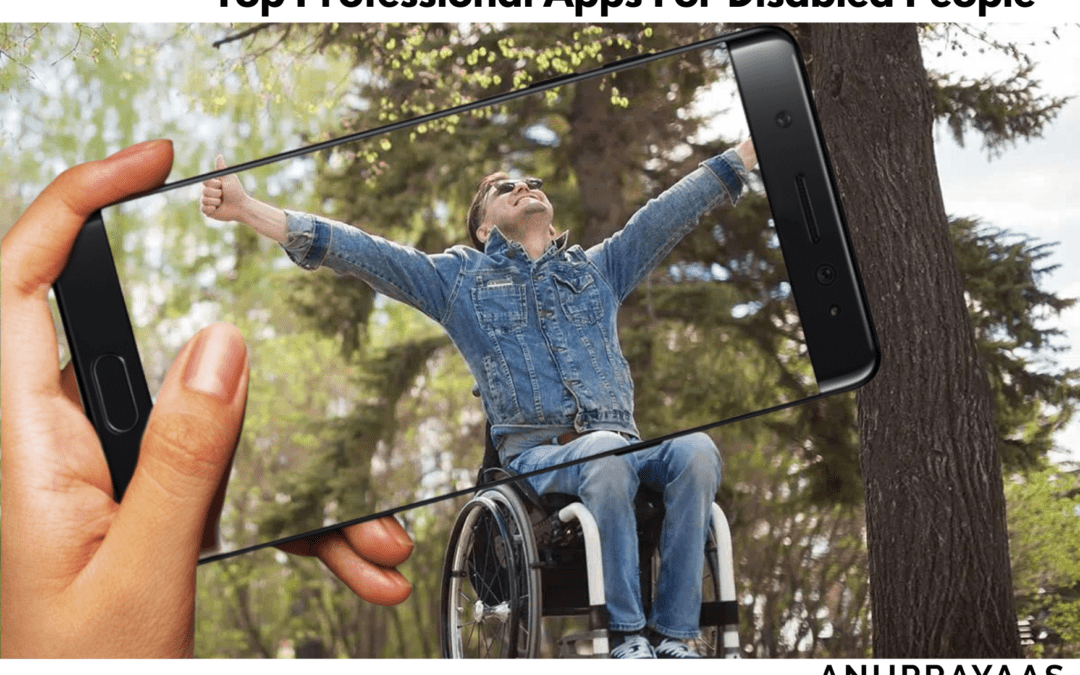 Top Professional Apps For Disabled People