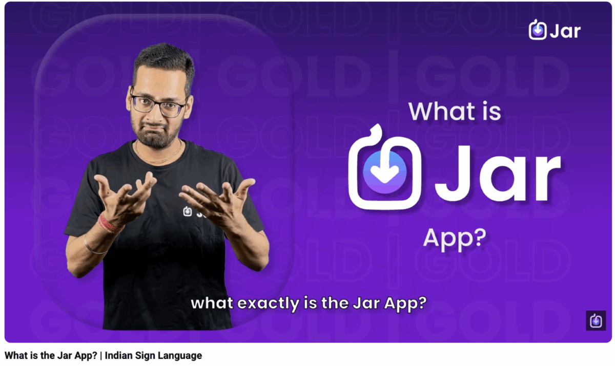 Jar App Introduces Indian Sign Langauge -Financial Inclusion